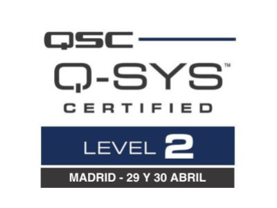 Q-SYS Level 2, Madrid 29 y 30 de abril