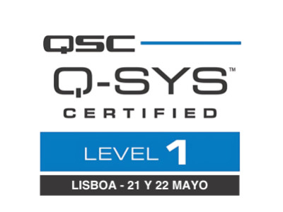 Q-SYS Level 1, Lisboa 21 y 22 Mayo