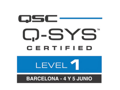 Q-SYS Level 1, Barcelona 4 y 5 de junio