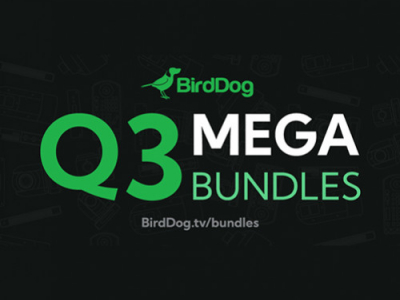 BirdDog arranca el Q3 con una propuesta de MEGA BUNDLES